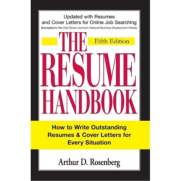 The Resume Handbook, Arthur D Rosenberg
