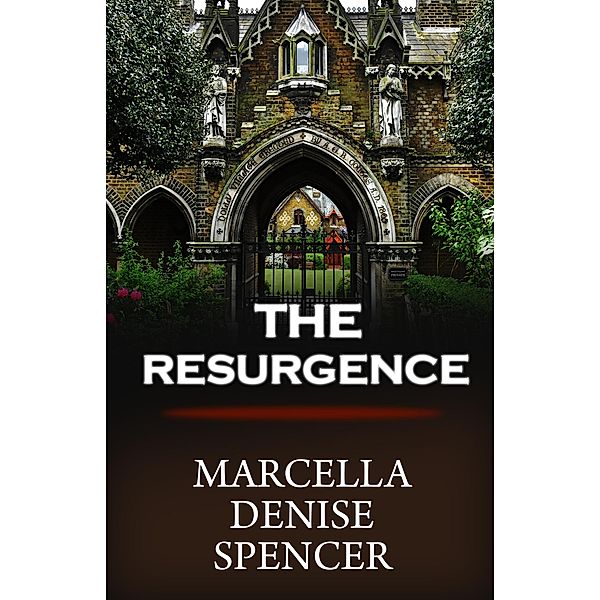 The Resurgence, Marcella Denise Spencer