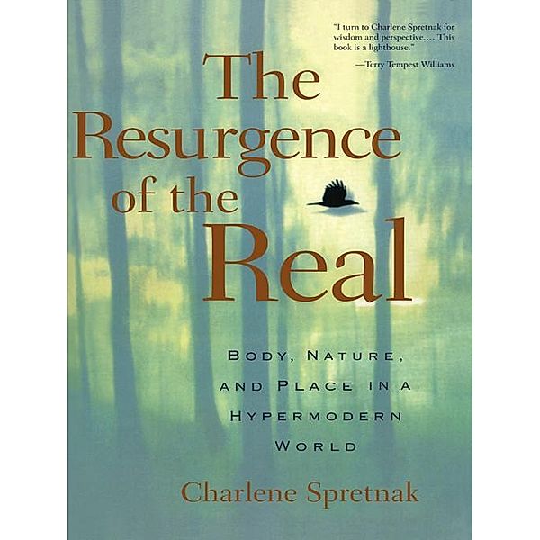 The Resurgence of the Real, Charlene Spretnak