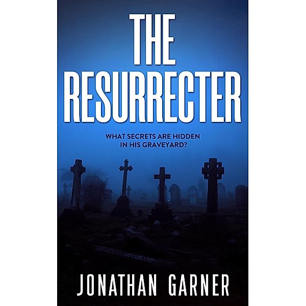 The Resurrecter, Jonathan Garner