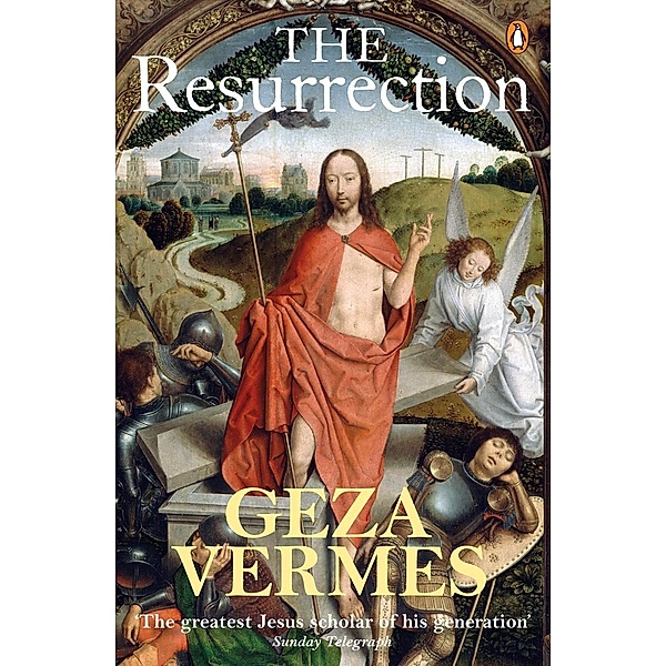 The Resurrection, Geza Vermes