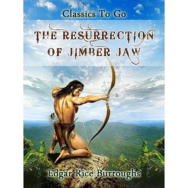 The Resurrection of Jimber Jaw, Edgar Rice Burroughs