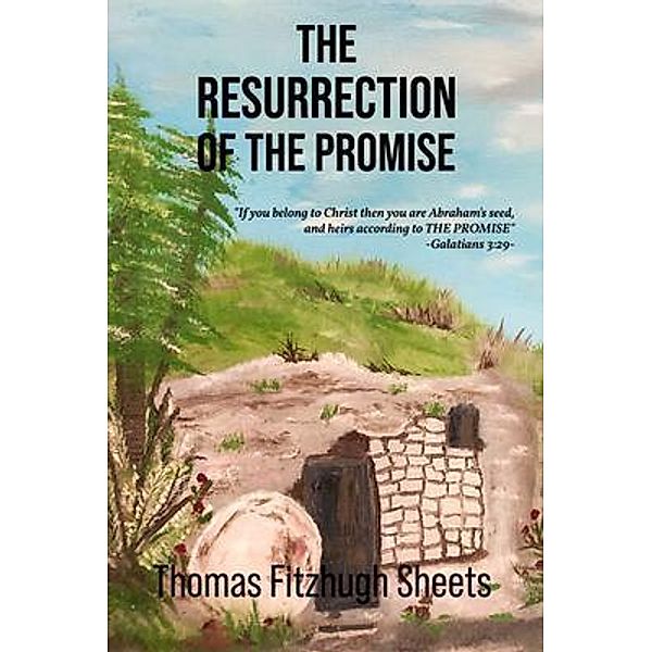 The Resurrection of the Promise / ReadersMagnet LLC, Thomas Fitzhugh Sheets