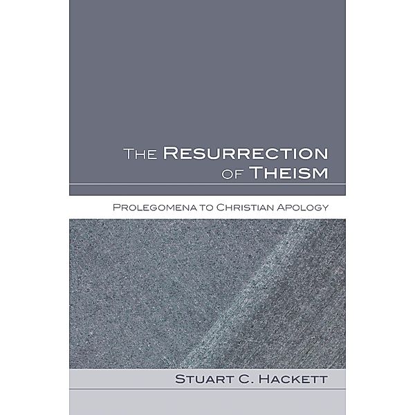 The Resurrection of Theism, Stuart C. Hackett