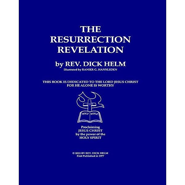 The Resurrection Revelation, Richard Helm
