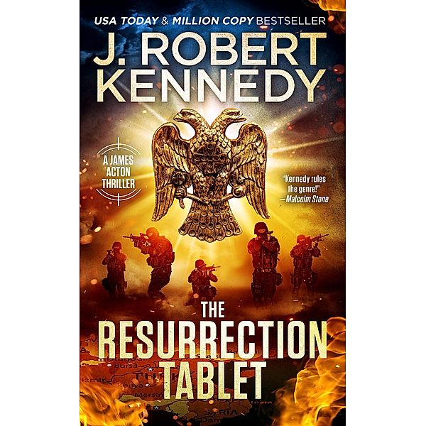 The Resurrection Tablet (James Acton Thrillers, #34) / James Acton Thrillers, J. Robert Kennedy