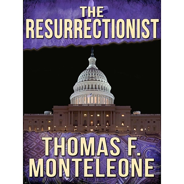 The Resurrectionist, Thomas F. Monteleone
