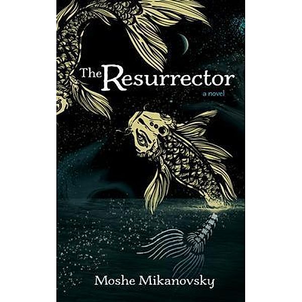 The Resurrector, Moshe Mikanovsky