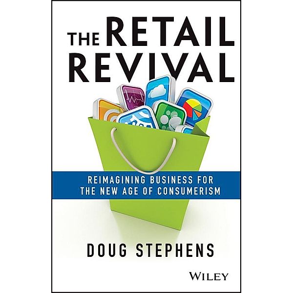 The Retail Revival, Doug Stephens
