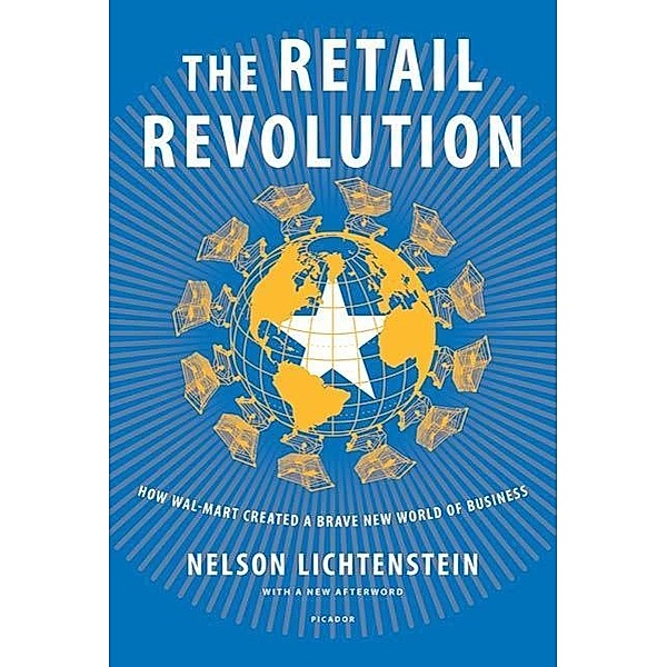 The Retail Revolution, Nelson Lichtenstein