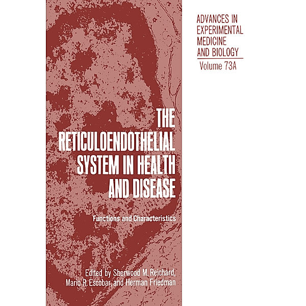 The Reticuloendothelial System in Health and Disease, S. M. Reichard