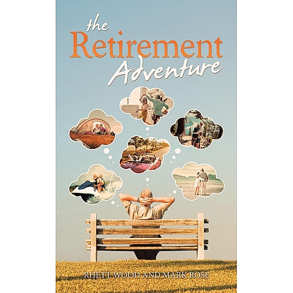 The Retirement Adventure, Rhett Wood, Mark Rose