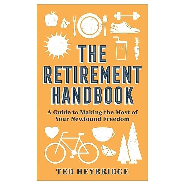 The Retirement Handbook, Ted Heybridge