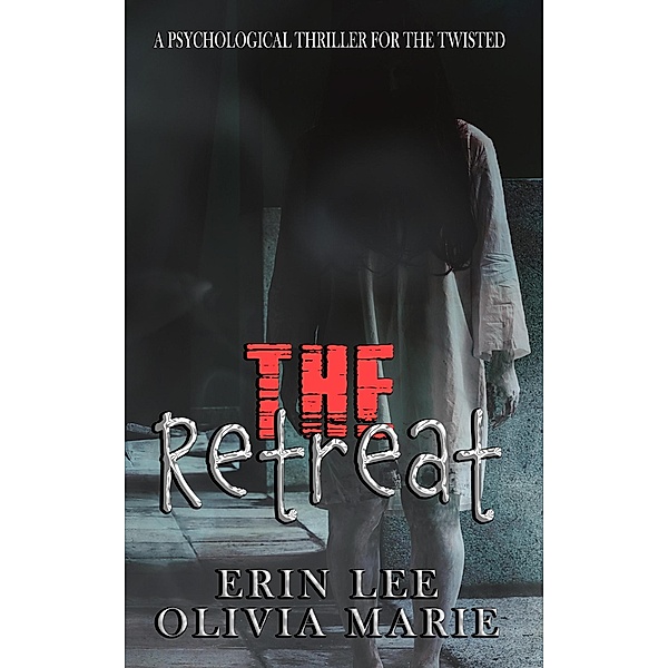 The Retreat, Erin Lee, Olivia Marie