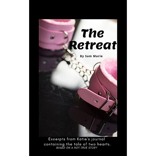 The Retreat, By Sam Marie and Daniel B