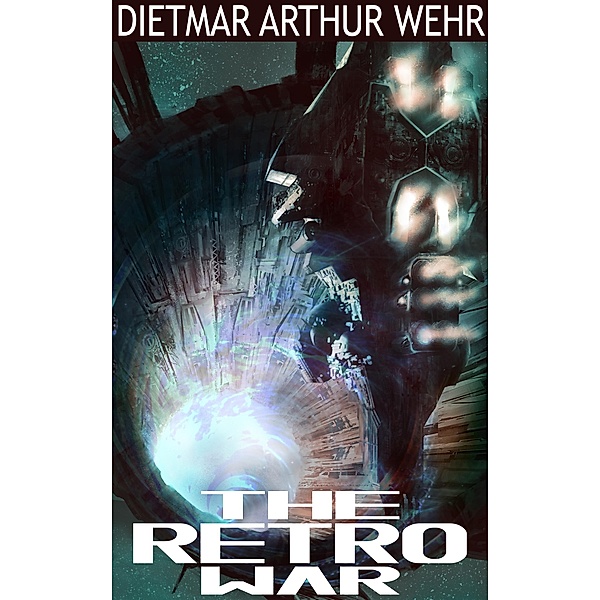The Retro War, Dietmar Arthur Wehr