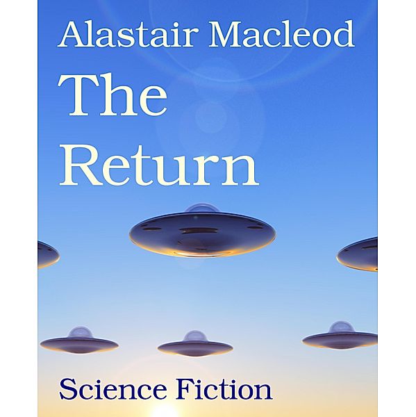 The Return, Alastair Macleod