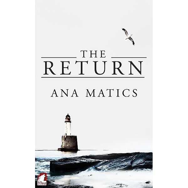 The Return, Ana Matics