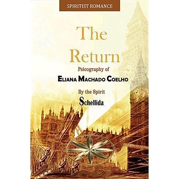 The Return, Eliana Machado Coelho, By the Spirit Schellida