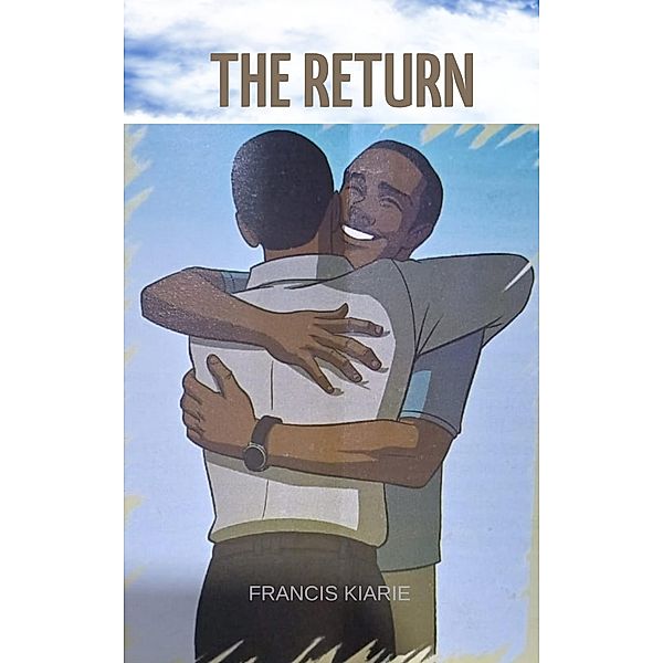 The   Return, Francis Kiarie