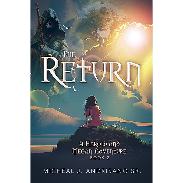 The Return / A Harold and Megan Adventure Bd.2, Sr. Micheal J. Andrisano