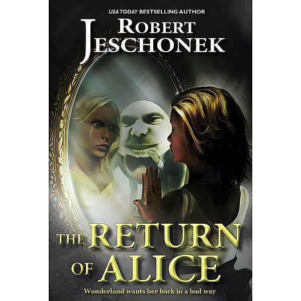 The Return of Alice, Robert Jeschonek