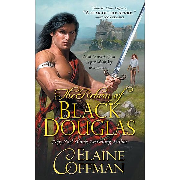 The Return of Black Douglas / Sourcebooks Casablanca, Elaine Coffman