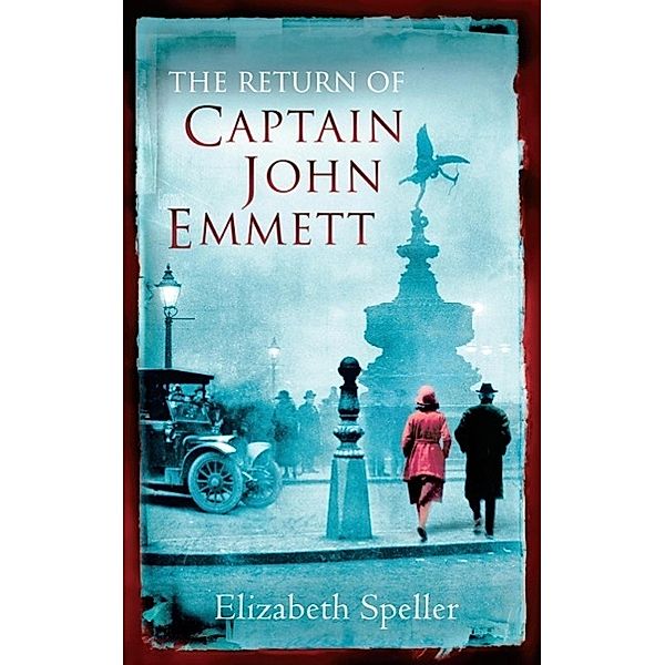 The Return Of Captain John Emmett, Elizabeth Speller