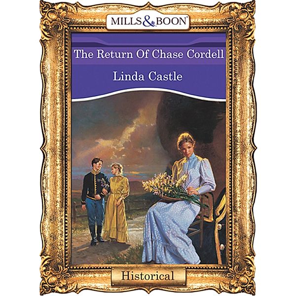 The Return Of Chase Cordell (Mills & Boon Vintage 90s Modern), Linda Castle