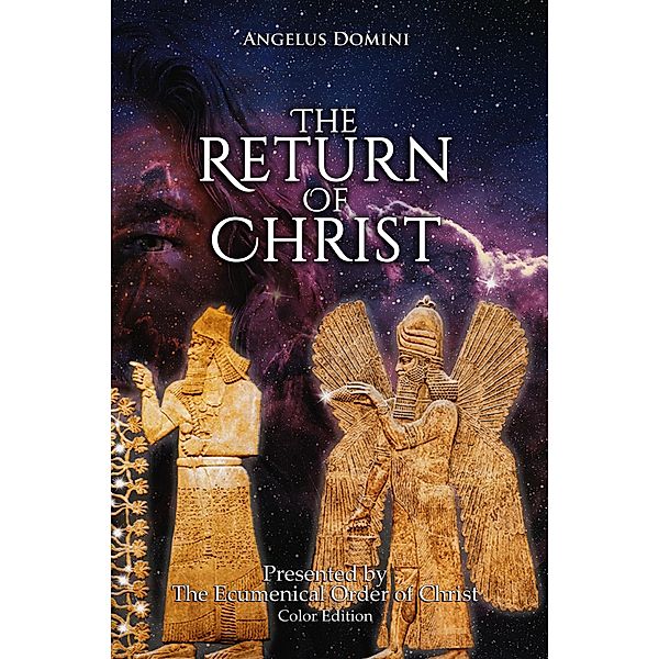 The Return Of Christ, Angelus Domini