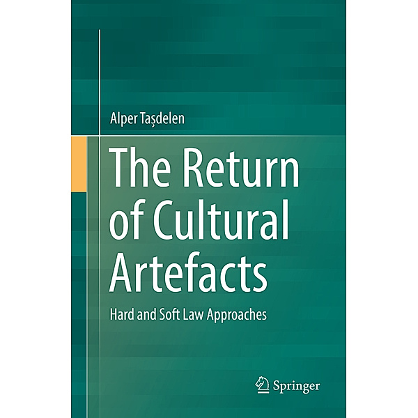 The Return of Cultural Artefacts, Alper Tadelen