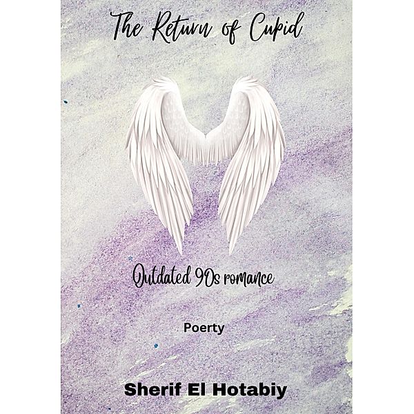 The Return of Cupid, Sherif El Hotabiy