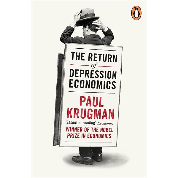 The Return of Depression Economics, Paul Krugman