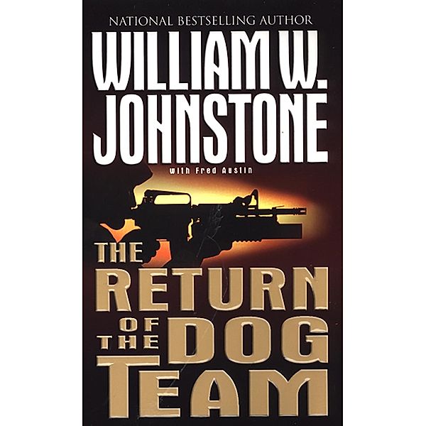 The Return Of Dog Team, William W. Johnstone