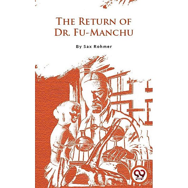 The Return Of Dr.Fu-Manchu, Sax Rohmer