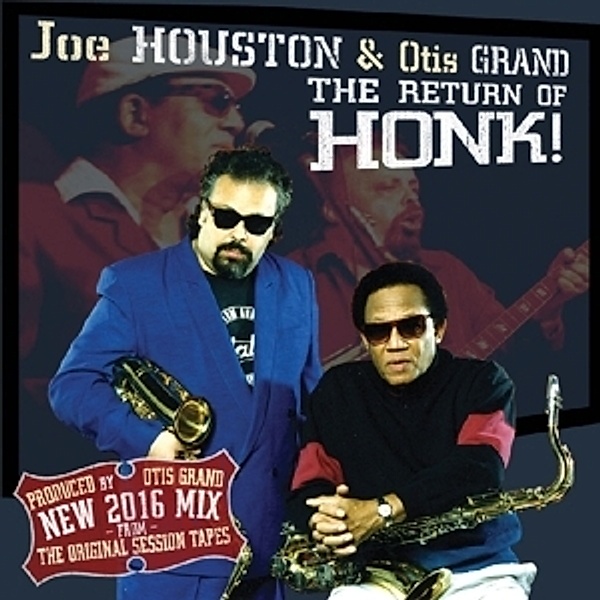 The Return Of Honk, Joe & Grand,Otis Houston