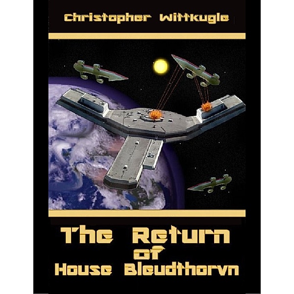 The Return of House Bleudthoryn, Christopher Wittkugle