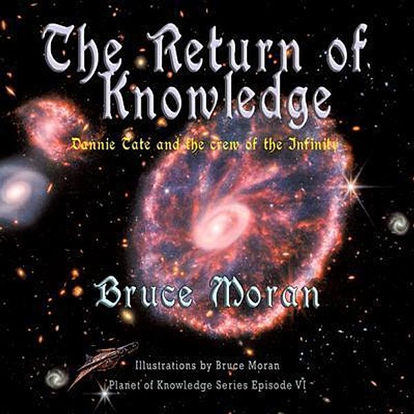 The Return of Knowledge / Planet of Knowledge Series Bd.6, Bruce Moran