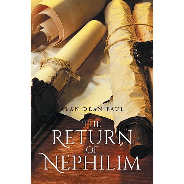 The Return of Nephilim, Alan Dean Paul