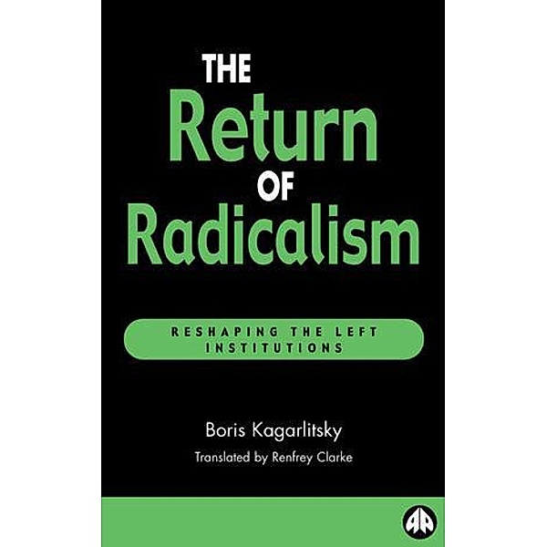 The Return of Radicalism, Boris Kagarlitsky