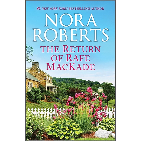 The Return of Rafe MacKade / MacKade Brothers Bd.1, Nora Roberts