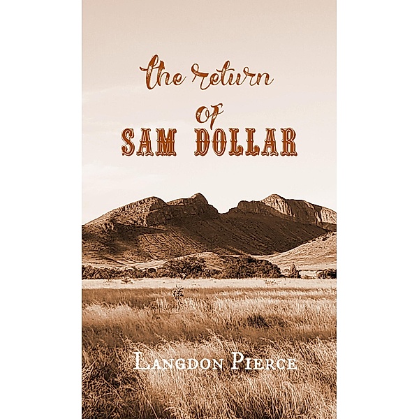 The Return of Sam Dollar, Langdon Pierce