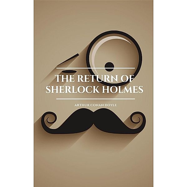 The Return of Sherlock Holmes, Arthur Conan Doyle, Golden Deer Classics