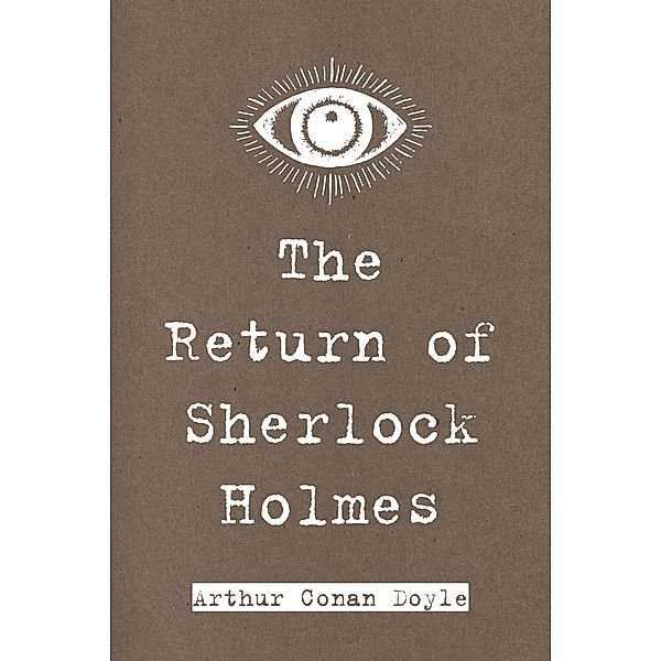 The Return of Sherlock Holmes, Arthur Conan Doyle