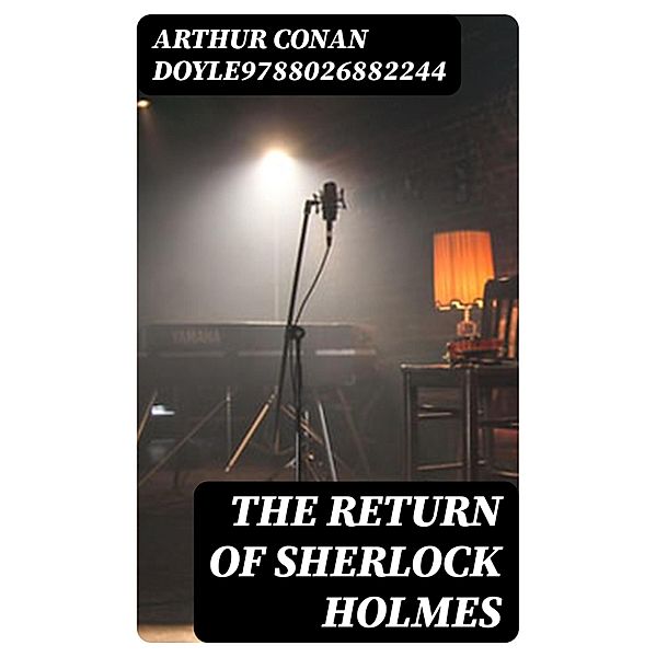 The Return of Sherlock Holmes, Arthur Conan Doyle