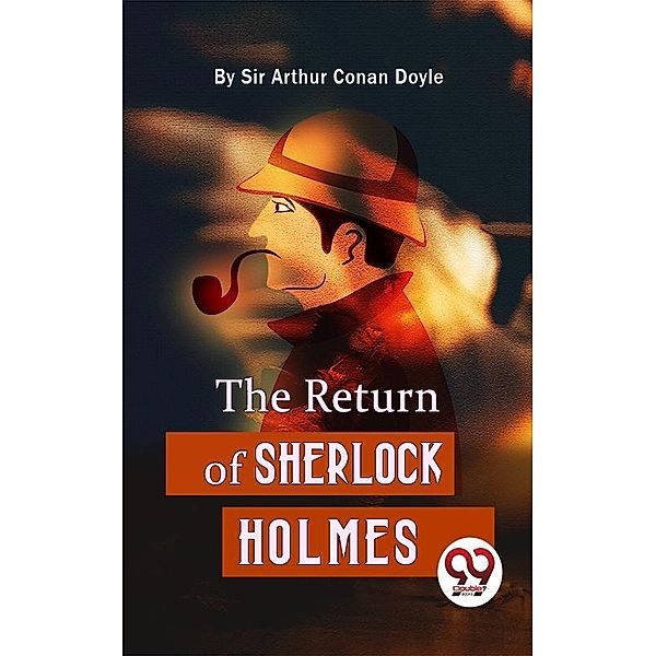 The Return Of Sherlock Holmes, Arthur Canan Doyle