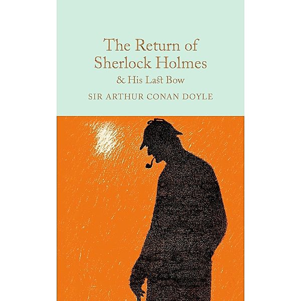 The Return of Sherlock Holmes and His Last Bow / Macmillan Collector's Library, Arthur Conan Doyle