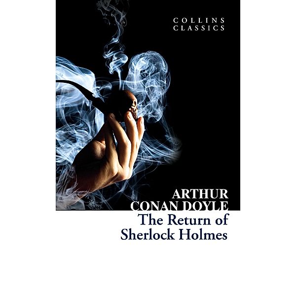 The Return of Sherlock Holmes / Collins Classics, Arthur Conan Doyle