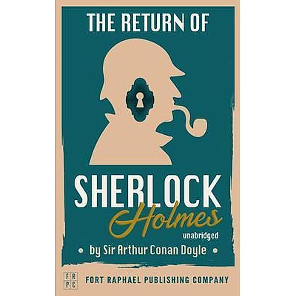 The Return of Sherlock Holmes - Unabridged / Sherlock Holmes Bd.6, Arthur Conan Doyle