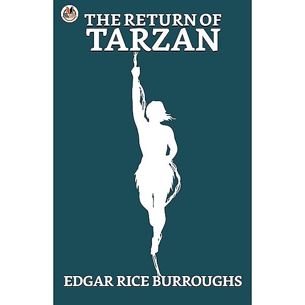 The Return of Tarzan / True Sign Publishing House, Edgar Rice Burroughs